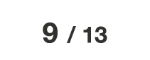 9 / 13