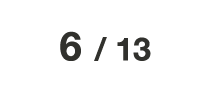 6 / 13
